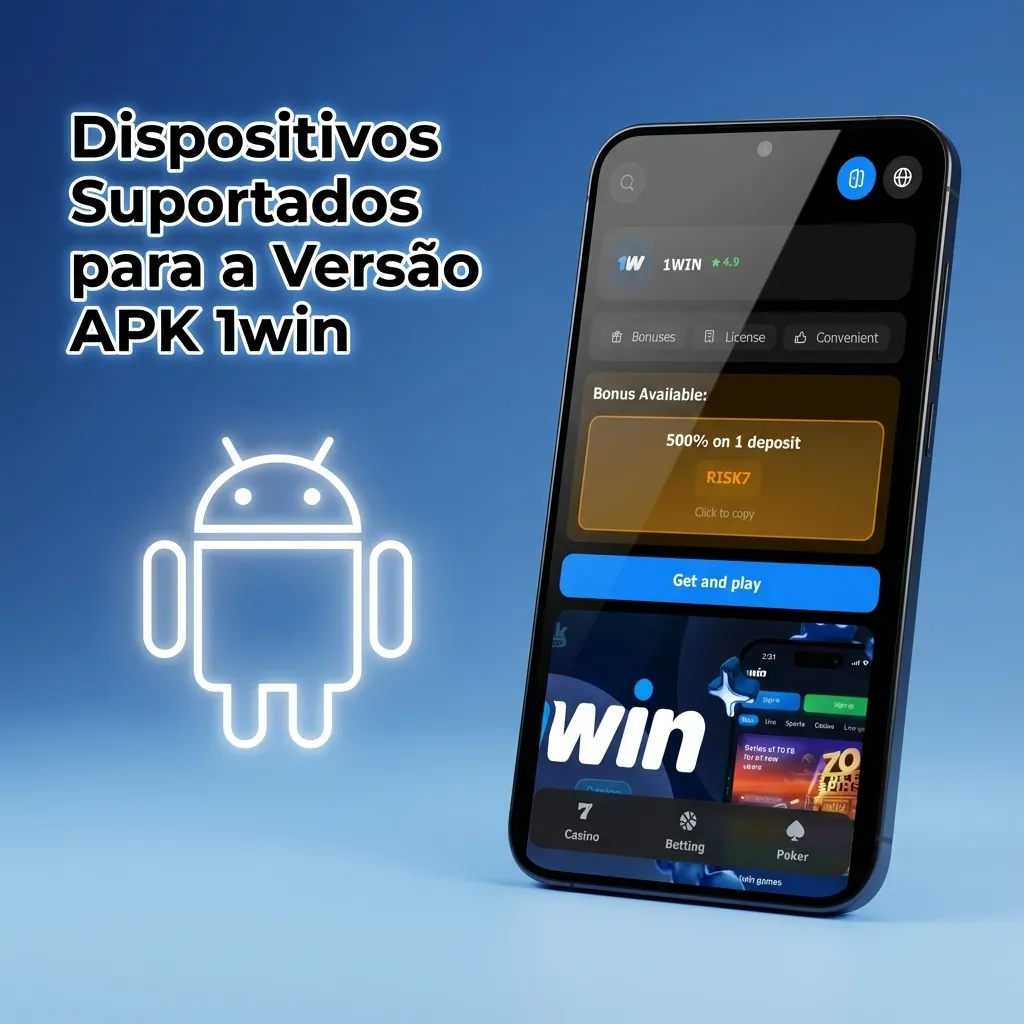 Table showing 1win APK compatible Android devices including Samsung, Xiaomi, Motorola, and other popular smartphone brands